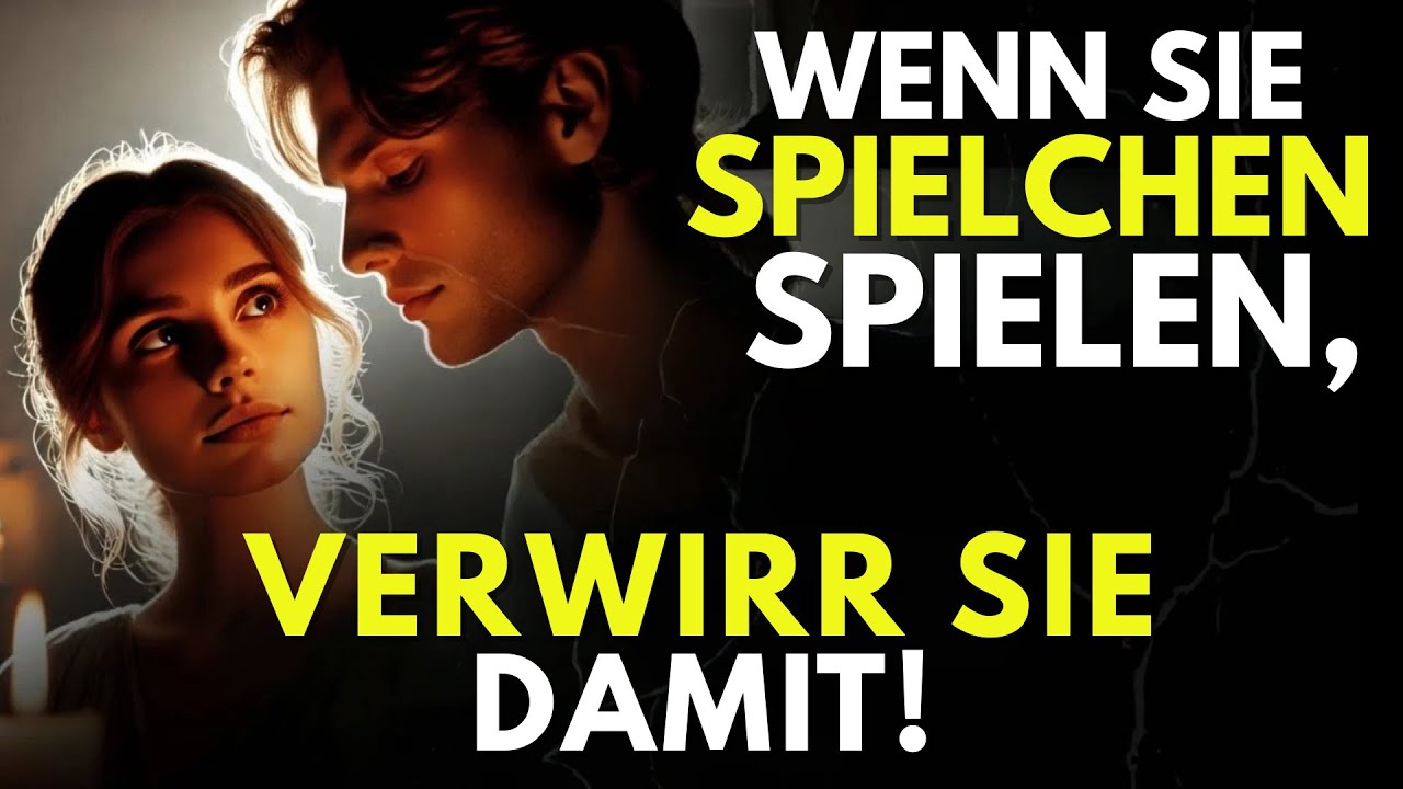 Wenn sie Spielchen Spielen, Verwirr sie Damit! - Stoische Rache