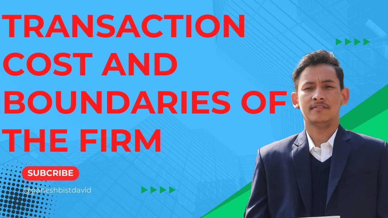 Transaction Cost and Boundaries of the Firm