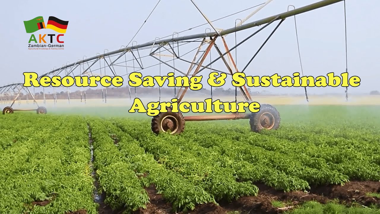 Resource Saving & Sustainable Agriculture at AKTC