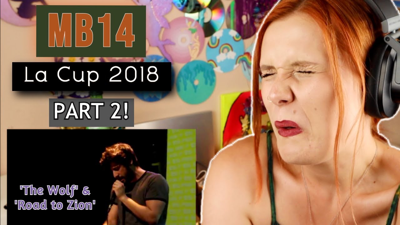ЧАСТЬ 2! Реакция преподавателя вокала на MB14 — Кубок Лас-Вегаса 2018 (The Wolf и Road to Zion)