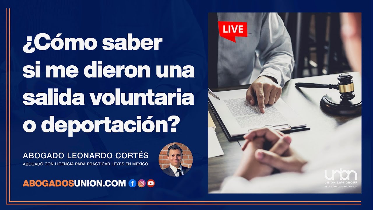 Como saber si me dieron una salida voluntaria o deportación ❗