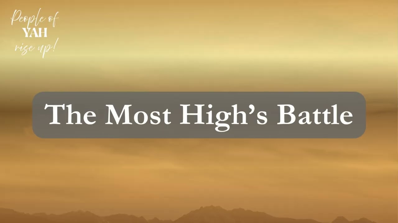 The Most High's Battle