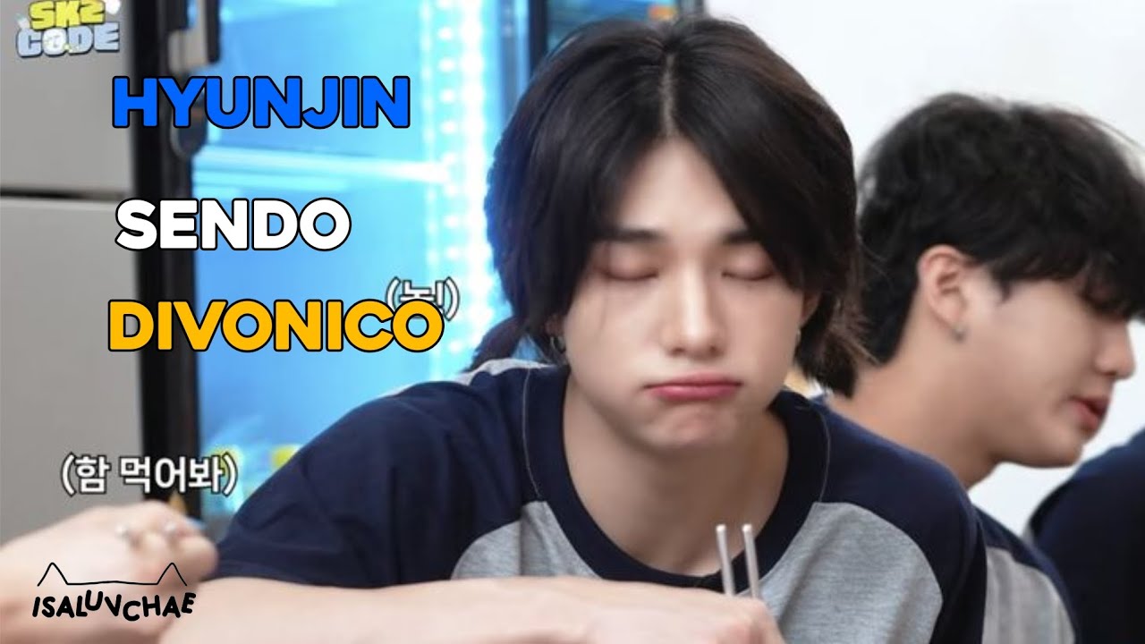 HYUNJIN SENDO um DIVO 🥠✨