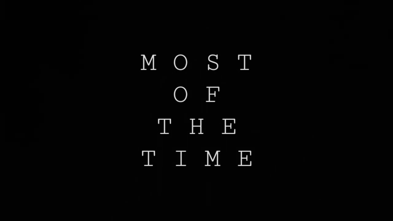 Most of the Time. Basement jam larks ⏳️⏳️