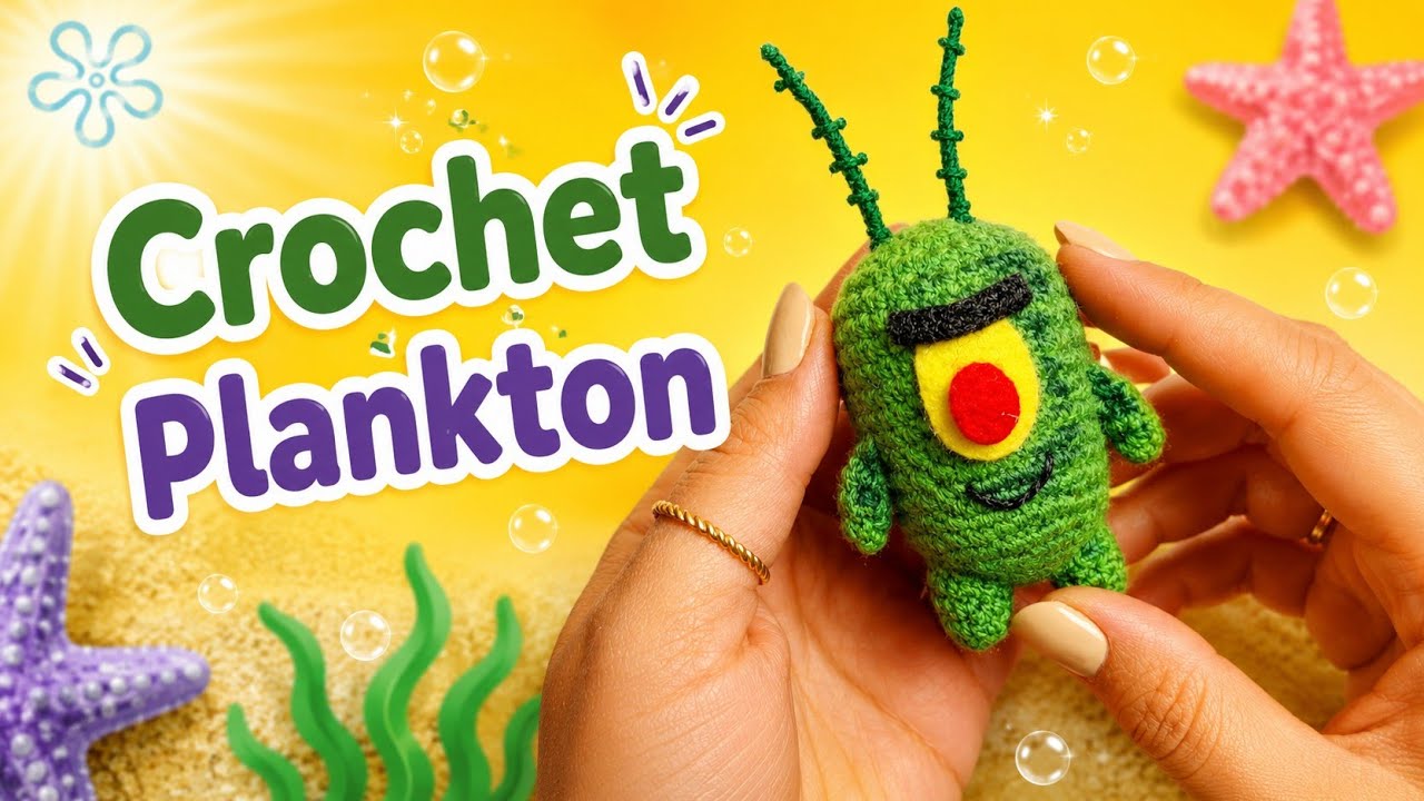 Crochet tutorial plankton/crochet amigurumi for beginners