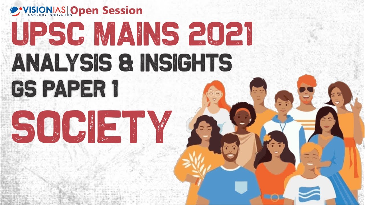 UPSC Civil Services Mains 2021 Analysis & Insights | GS Paper 1 | Society