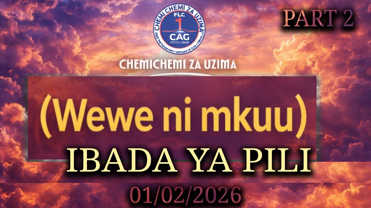 IBADA YA PILI:WEWE NI MKUU (Sehemu ya 2) 01/02/2026