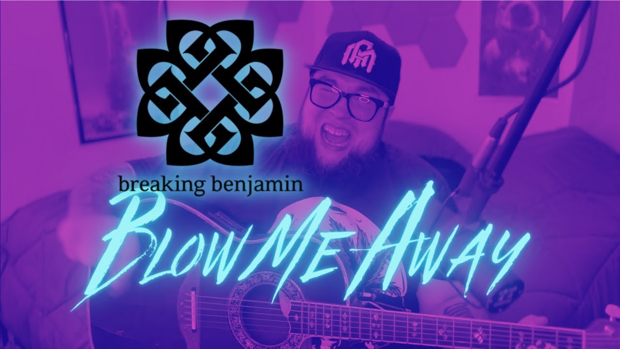 Blow Me Away - Breaking Benjamin (Acoustic Cover)(Remastered)
