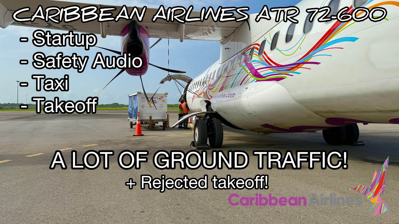 Caribbean Airlines ATR 72-600 [] Startup, Safety Audio, Taxi, Takeoff + spotting! [] FULL AUDIO