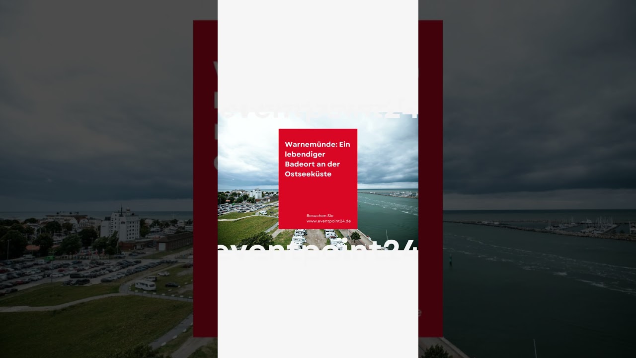 Warnem&uuml;nde: Ein lebendiger Badeort an der Ostseek&uuml;ste - Eventpoint24