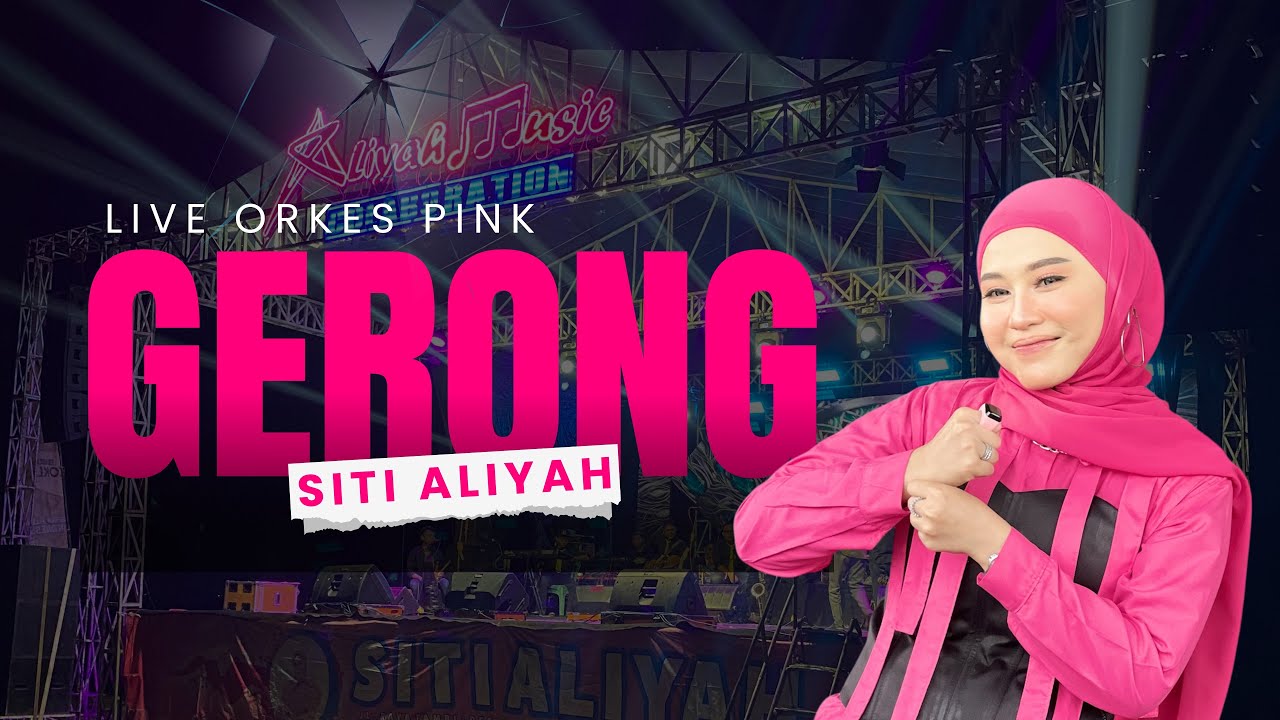 GERONG - SITI ALIYAH || ALIYAH MUSIC COLABORATION || LIVE ANJATAN INDRAMAYU 14 DES 2025