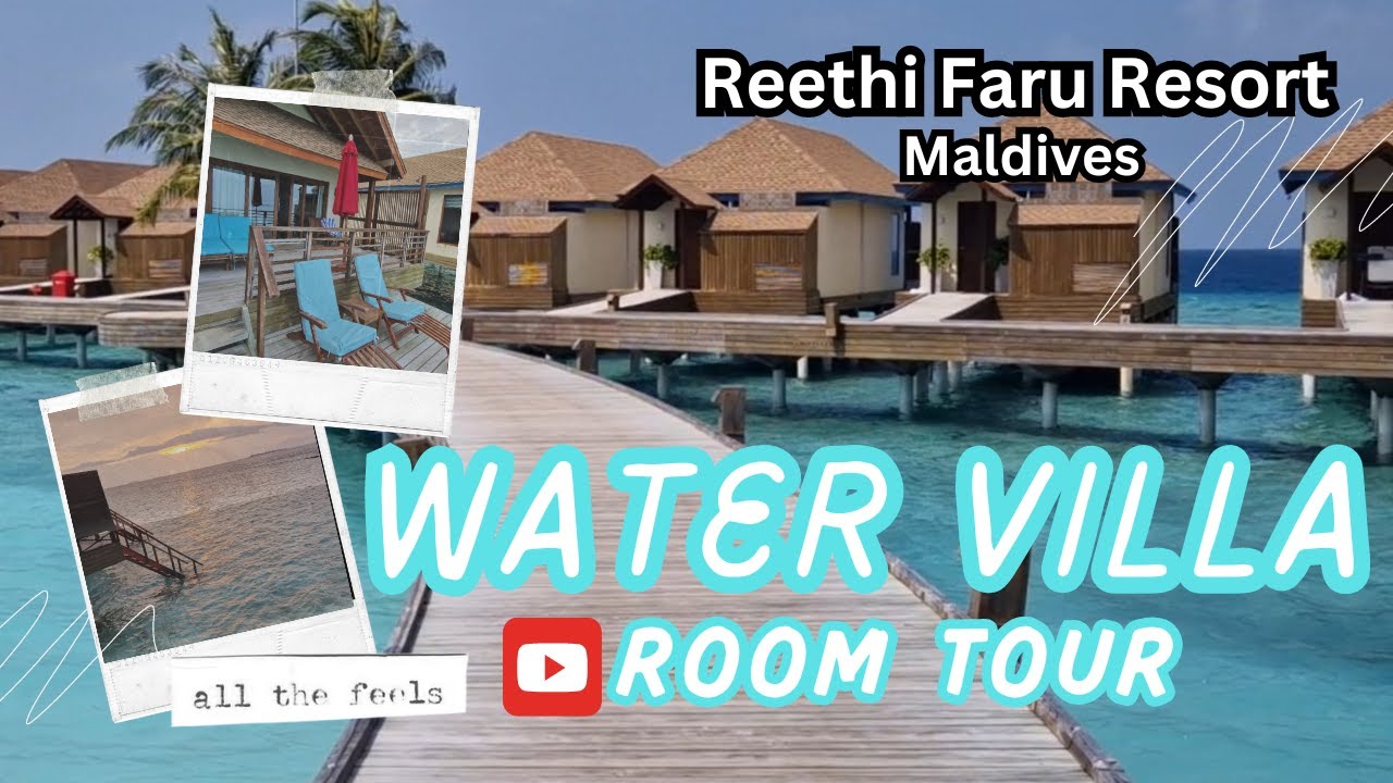 Water Villa Room Tour - Reethi Faru Resort Maldives