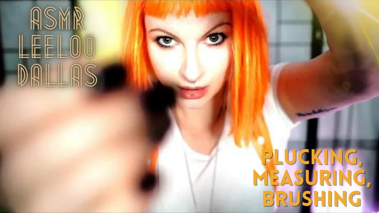 ASMR Personal Attention Leeloo Dallas (Fifth Element ) | Measuring, Plucking, and Grooming You