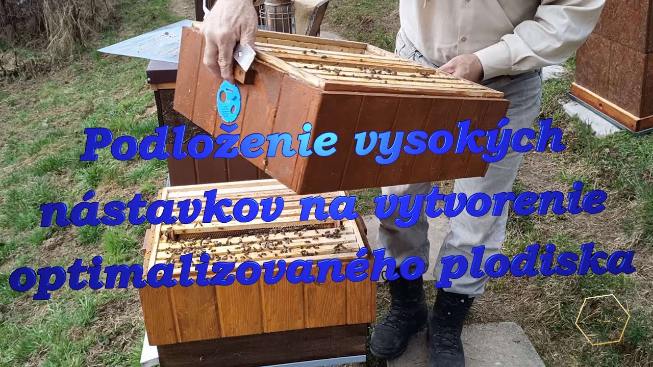 Podloženie vysokých nástavkov na vytvorenie optimalizovaného plodiska - 7.4.2022