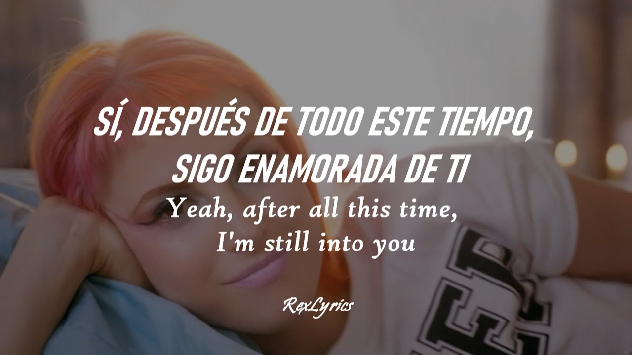 Paramore: Still Into You [Lyrics/Letra + Sub español]