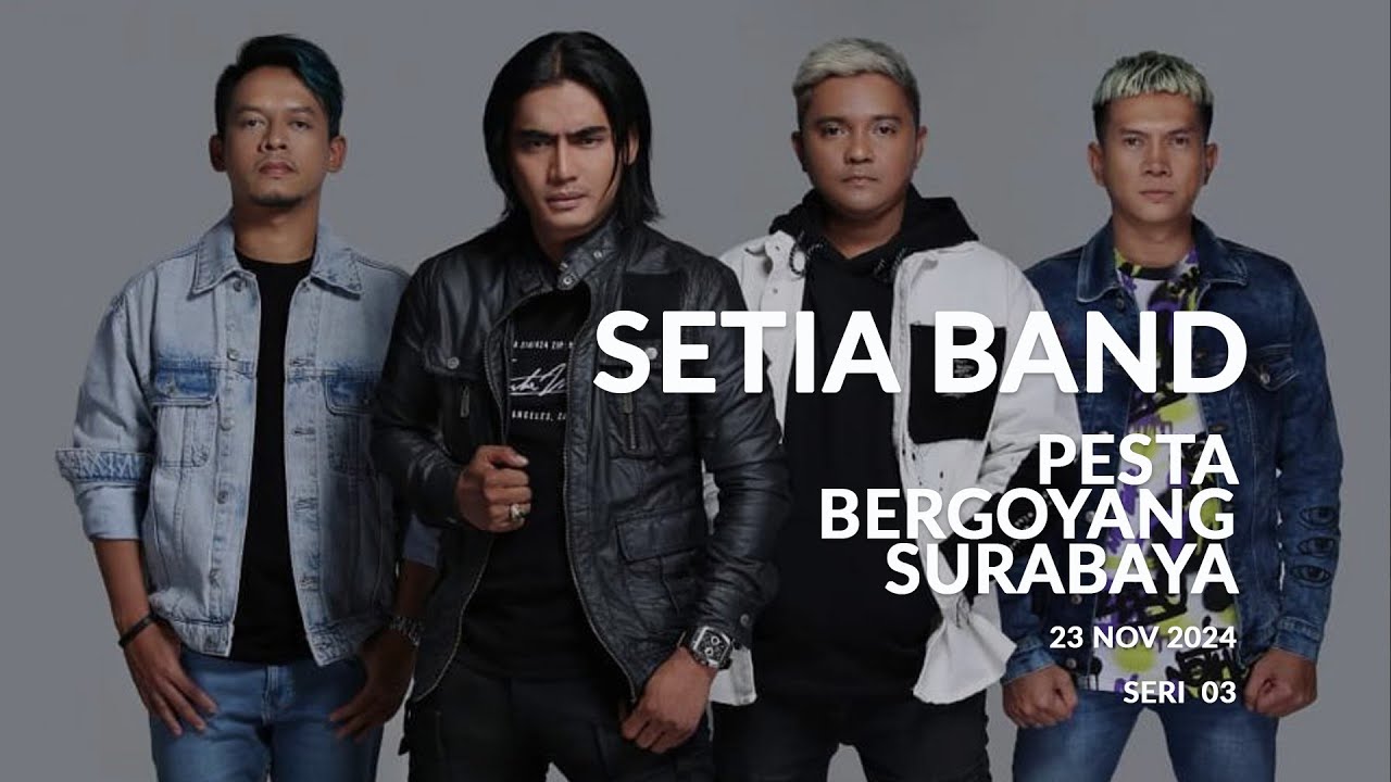 SPEKTAKULAR KONSER SETIA BAND 03 - PESTA BERGOYANG SURABAYA 2024
