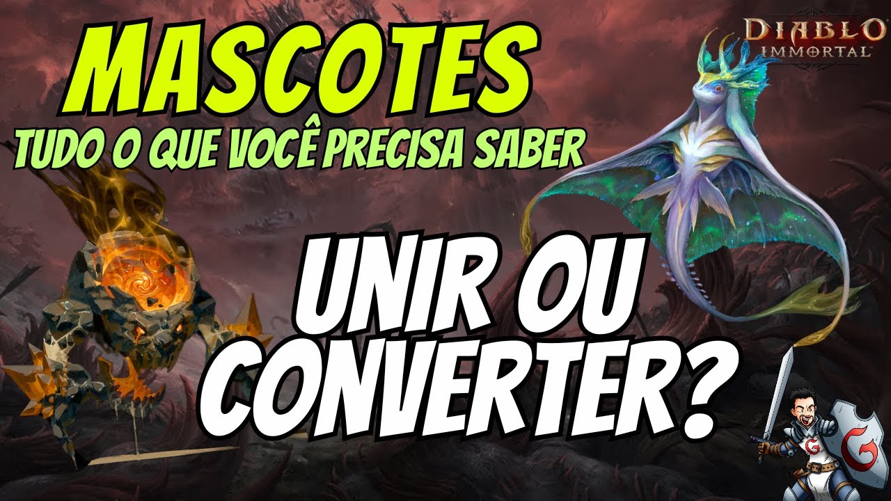 Diablo Immortal -  Unir ou converter? / Saiba como funciona o sistema de MASCOTES! / Atualizado.