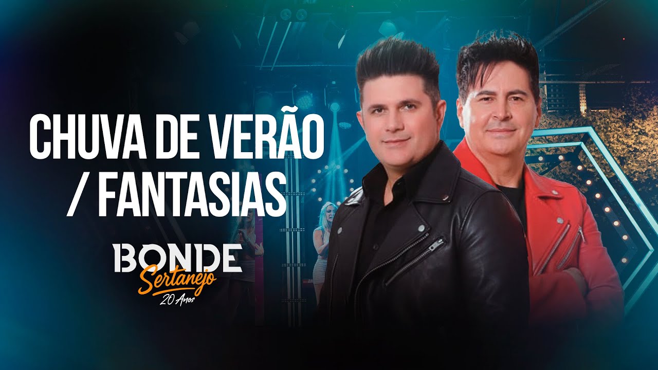 Chuva de Verão / Fantasias - Bonde Sertanejo Dvd Uma Nova História
