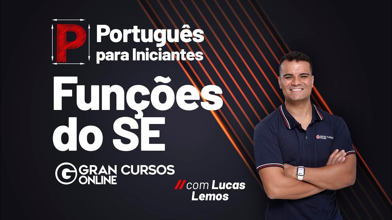 Português para iniciantes:  Funções do SE com Lucas Lemos