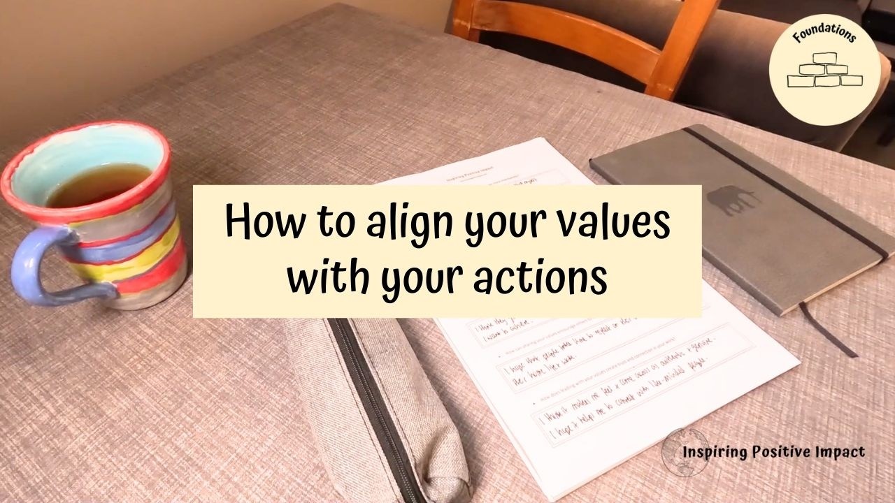 How to align your values with your actions