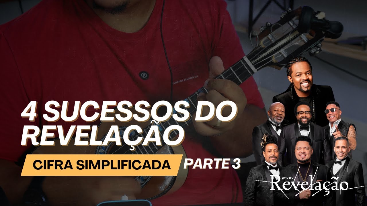 4 SUCESSOS do Grupo REVELAÇÃO - Parte 3 | Simplificados no Cavaquinho