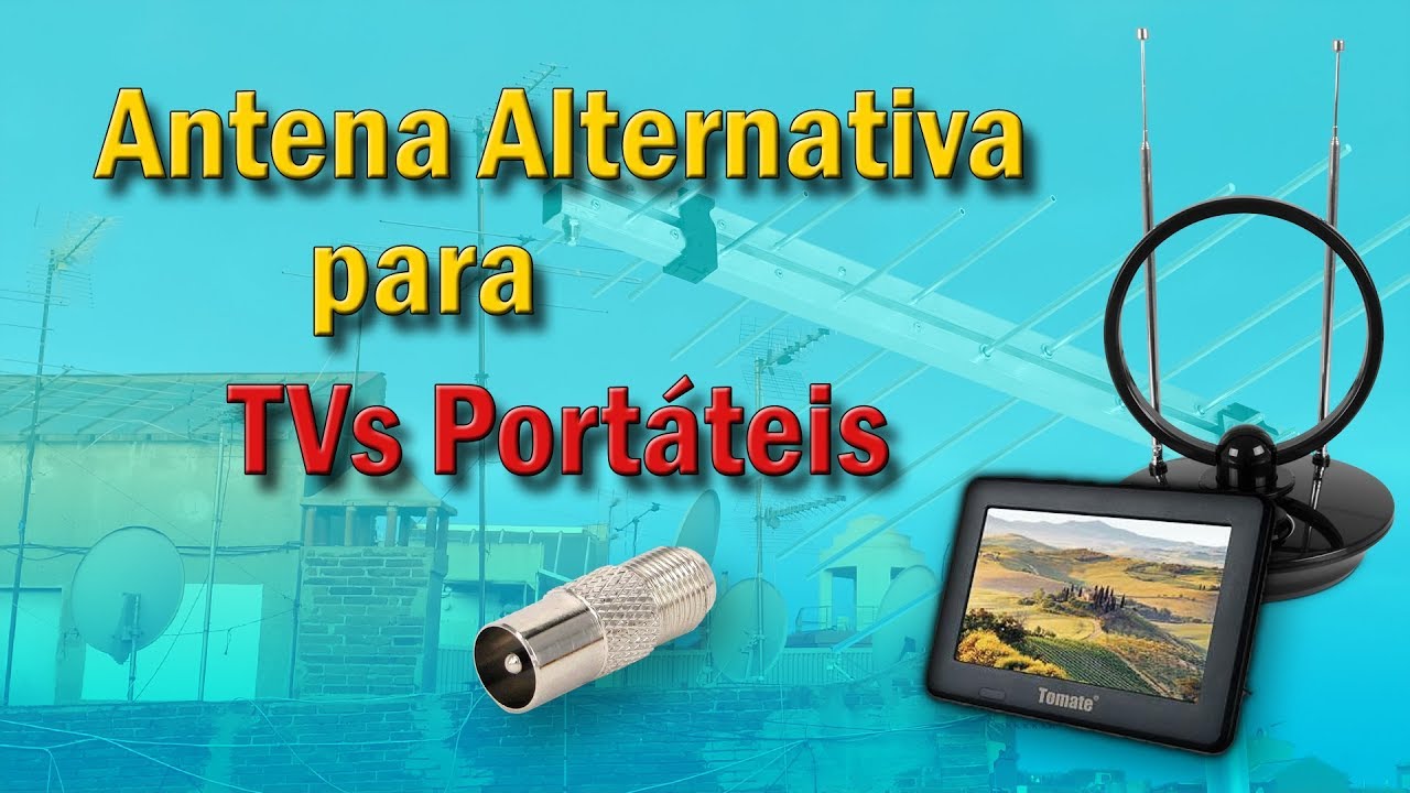 Antena Alternativa para TVs Portáteis