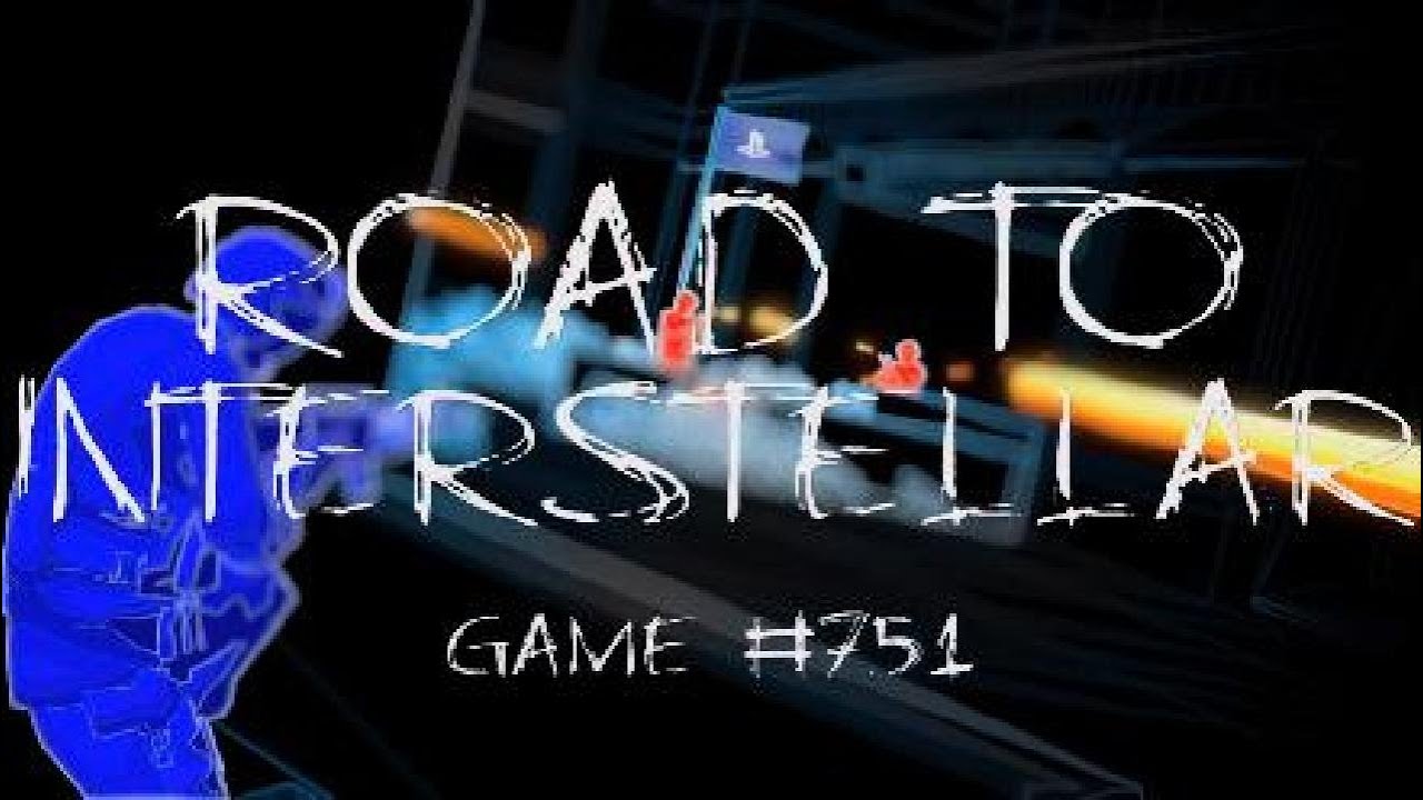 Road To Interstellar #751