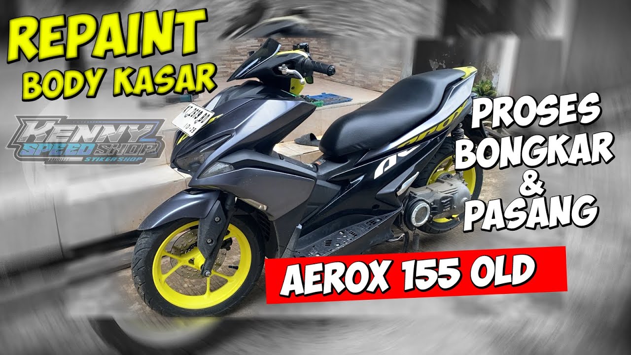 Cat Ulang Body Kasar Aerox 155 Old | Dari Kusam Jadi Mulus Lagi! #KennySamarinda
