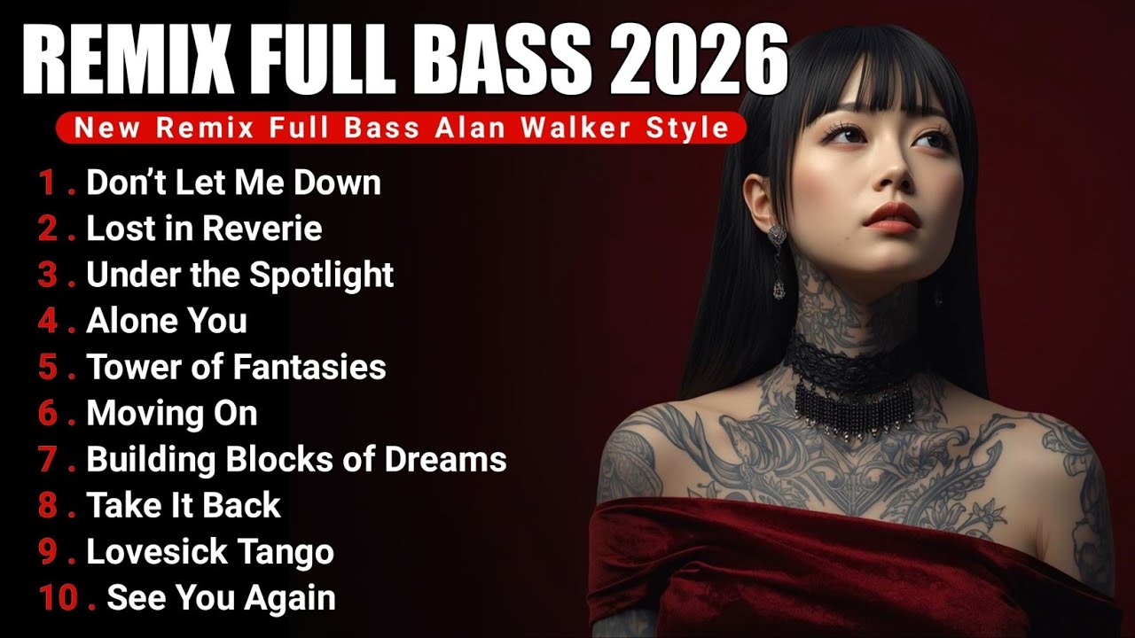 DJ Remix Full Bass 2026 | Лучший полноформатный альбом в стиле Алана Уокера #EDM #Chill #RemixSong