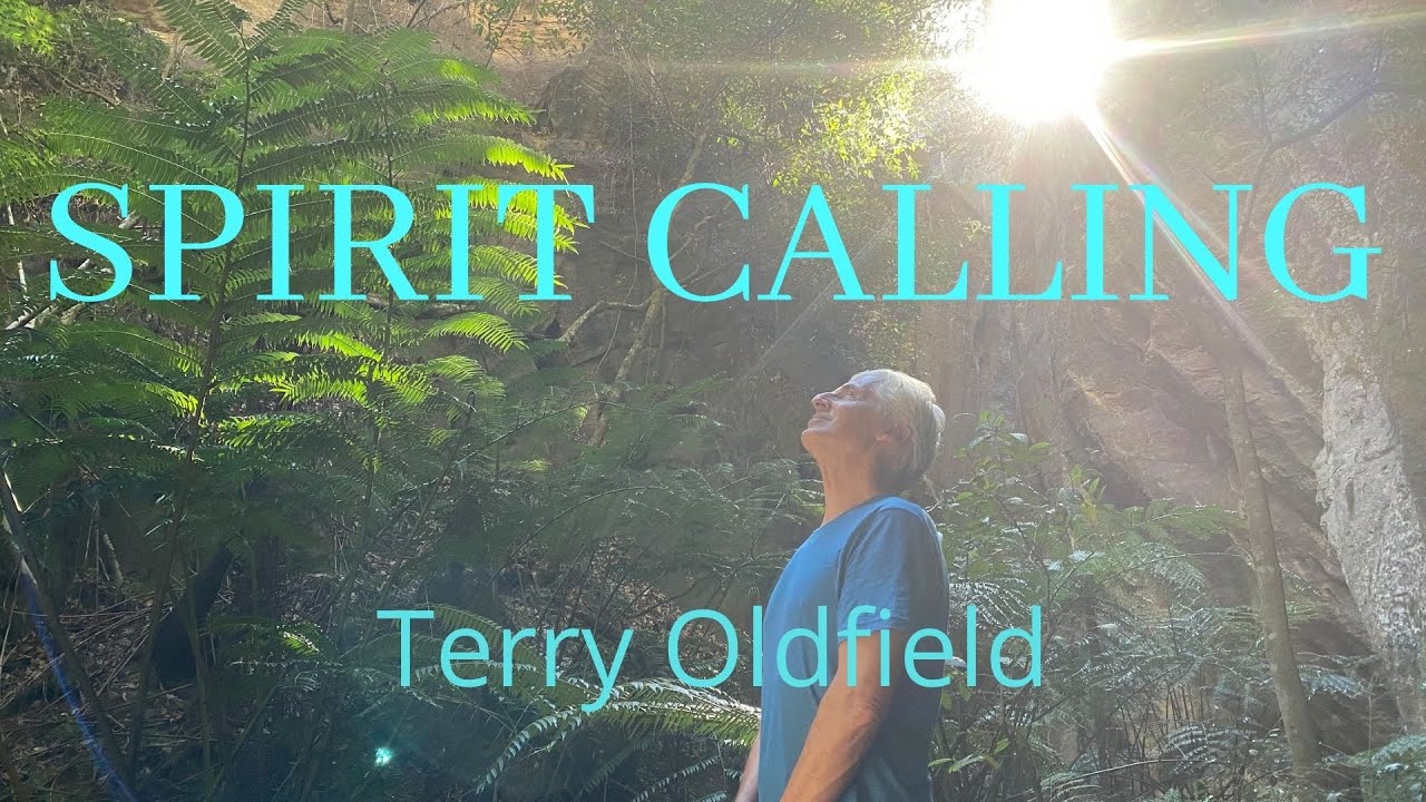 SPIRIT CALLING ... Terry Oldfield