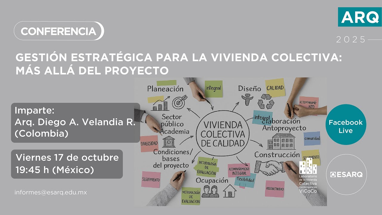 Conferencia | Gestión estratégica para la vivienda colectiva, con Arq. Diego A. Velandia (Colombia)