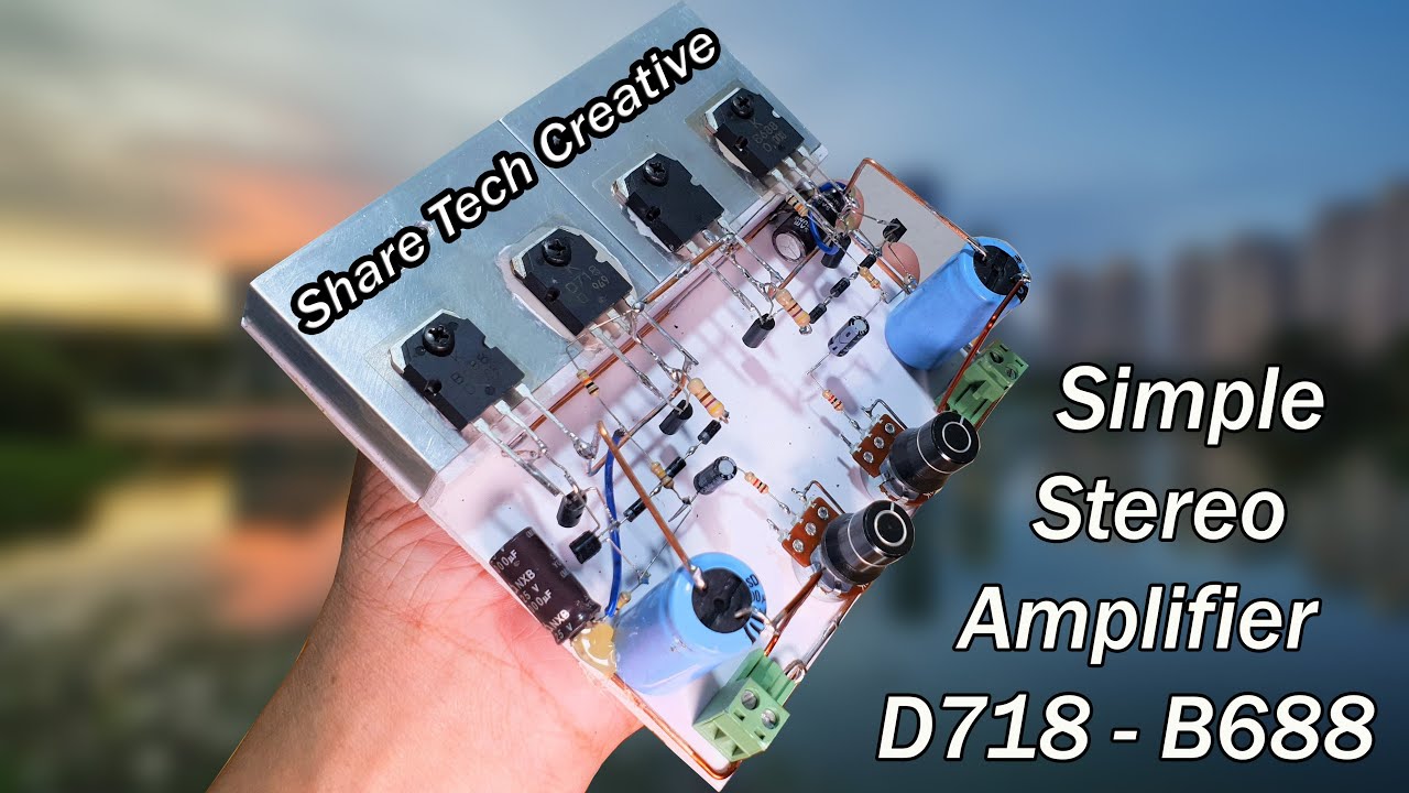 Simple & Powerful Stereo Amplifier | How to make Stereo Amplifier with D718 & B688 Transistor