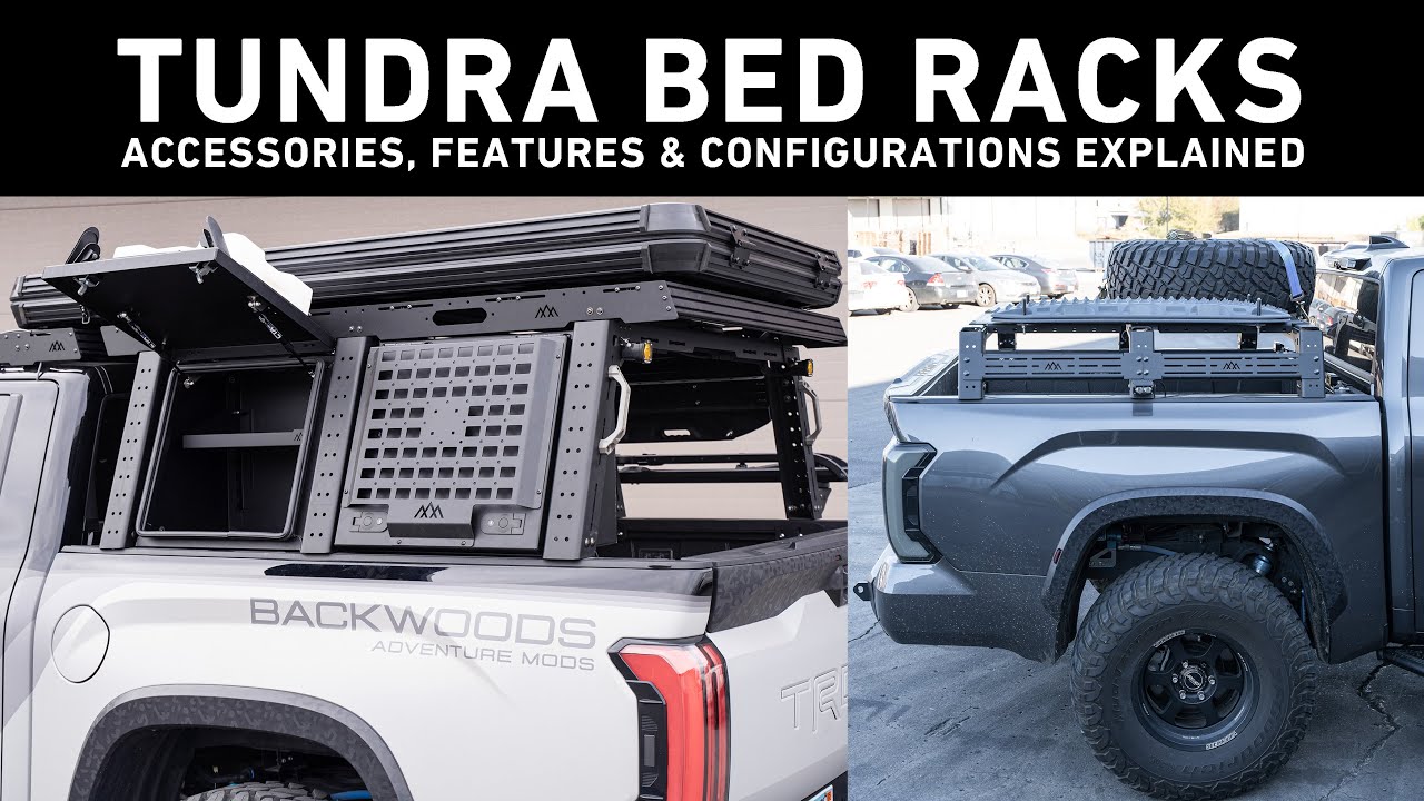 Toyota Tundra Bed Racks - Features & Configurations Explained