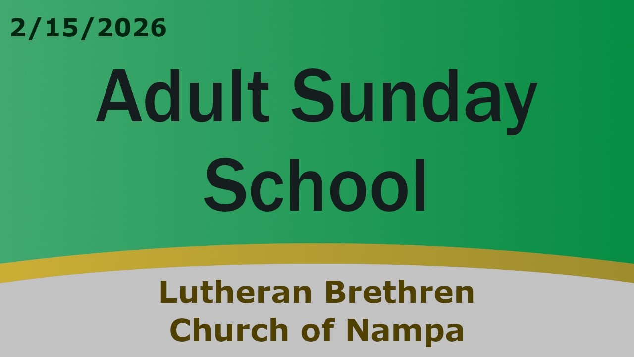 Sunday School 2/15/2026