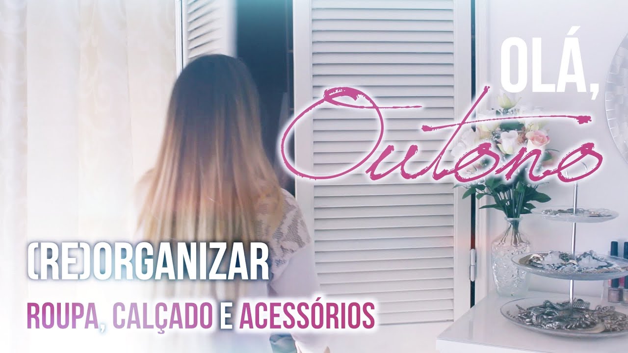 (Re)Organizar o Roupeiro do Verão p/ o Outono
