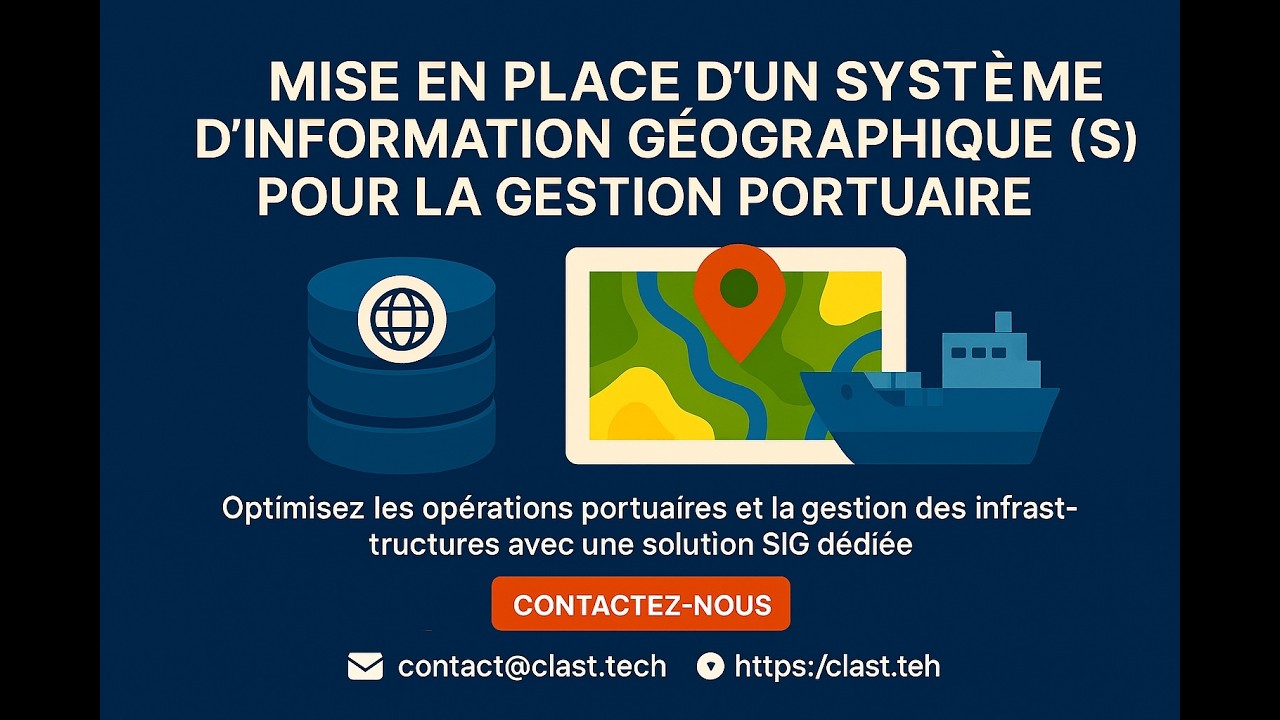 Mise en place d’un Système d’Information Géographique (SIG) pour la gestion portuaire