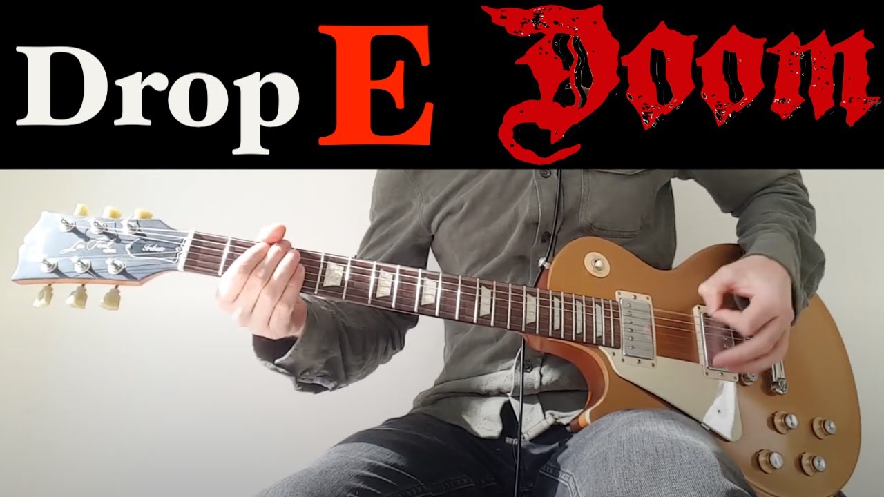 Drop E Doom Metal