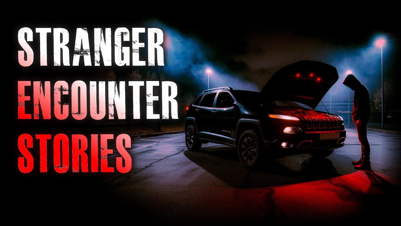 4 TRUE Scary Stranger Encounter Stories | True Scary Stories