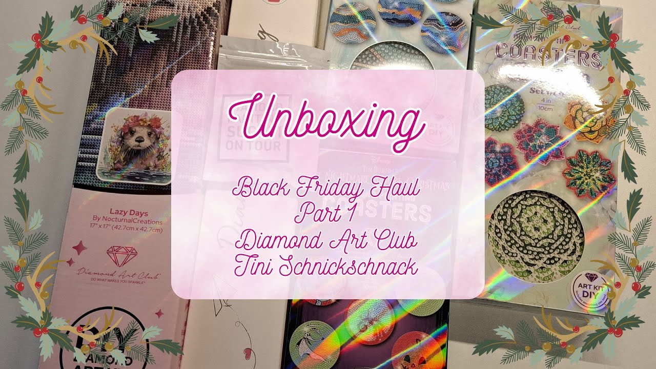 Unboxing Black Friday Haul - Diamond Art Club und Tini Schnickschnack Part 1