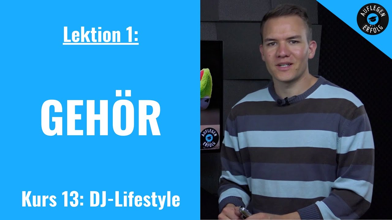 Als DJ ist dein GEHÖR dein KAPITAL | Lektion 13.1 - Gehör