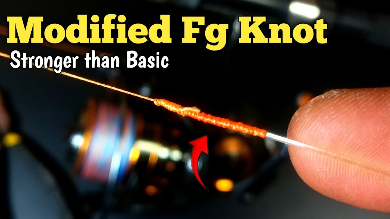 Improved FG Knot: Next Level Braid to Fluorocarbon Connection – Stronger & Anti-Slip
