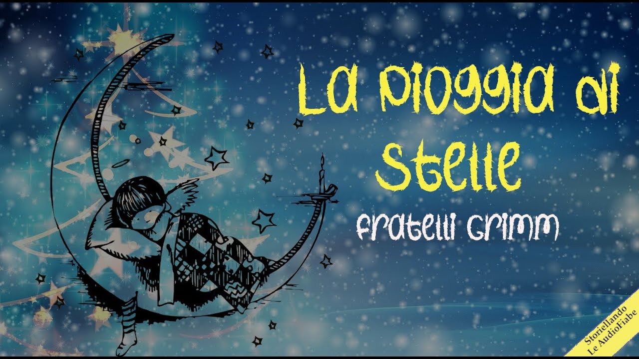 La pioggia di stelle | Grimm | AudioFiabe | Storie per bambini | Fiabe della Buonanotte