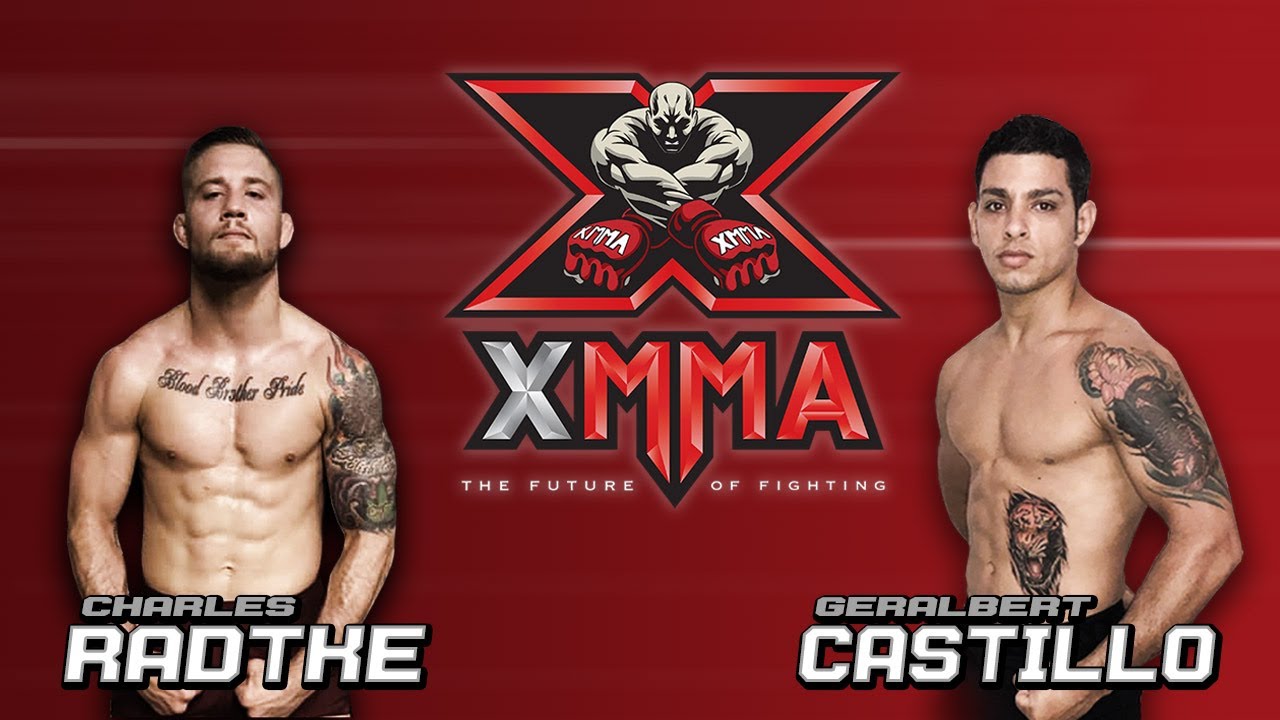 XMMA - CHARLIE RADTKE vs GERALBERT CASTILLO