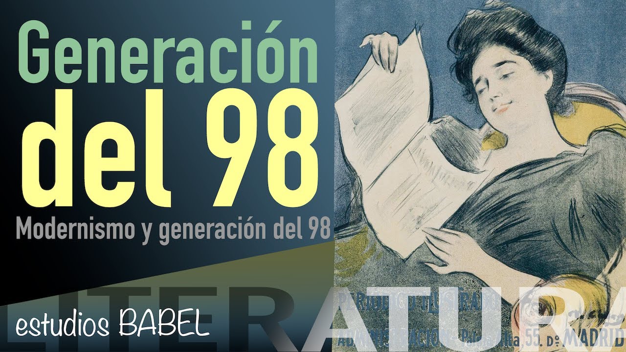 Generación del 98. Modernismo y generación del 98