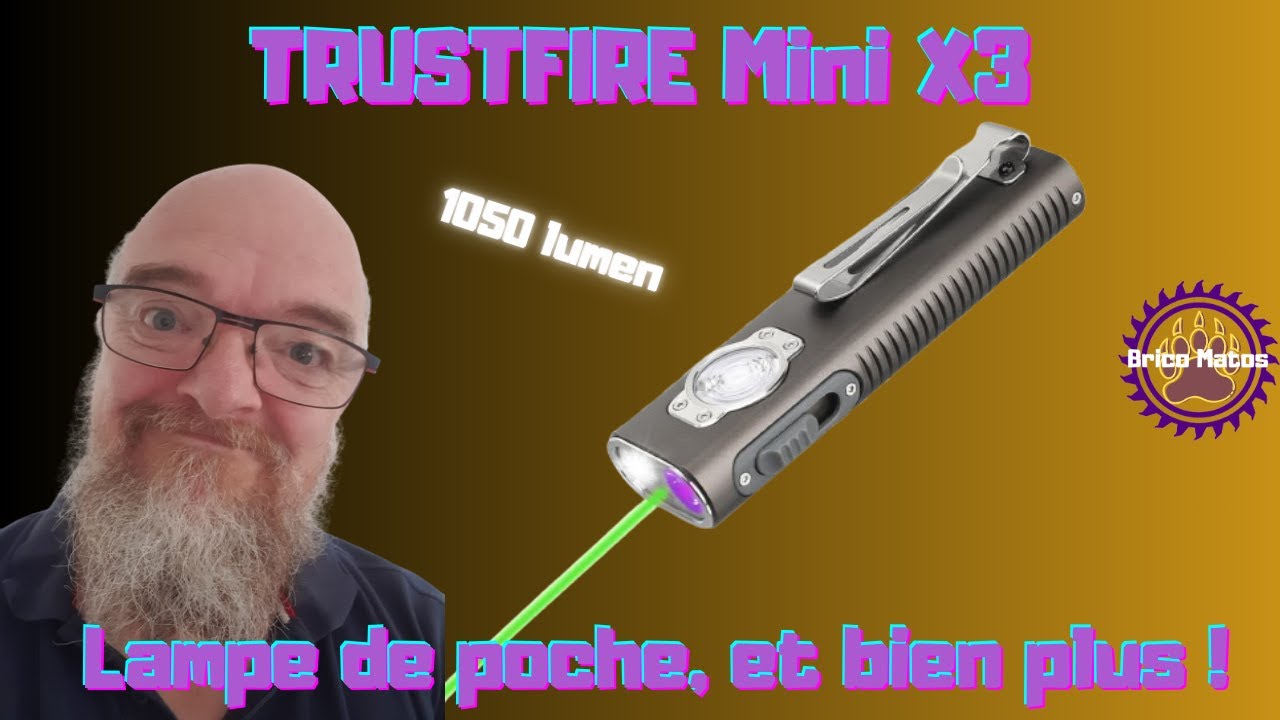 Trustfire miniX3 Lampe de poche et bien plus !