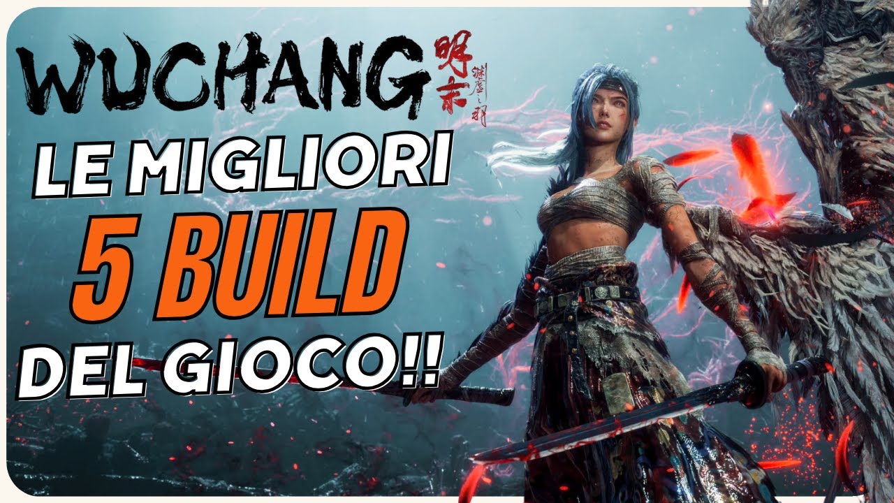 Wuchang: Fallen Feathers - Le 5 Build Più FORTI del GIOCO!! 🤯 Zhao Yun Liv.100 ⚔️