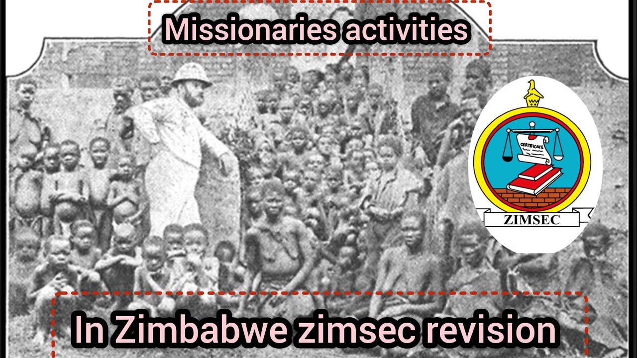 History Paper 1 on Missionary activities in Zimbabwe A and O level Zimsec Revision