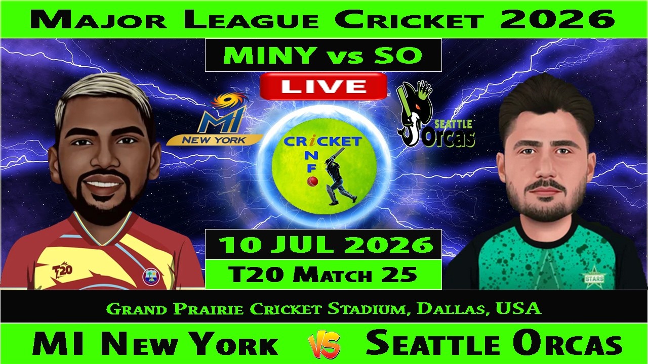MI New York vs Seattle Orcas | MINY vs SO Live | 25th T20 of Major League Cricket 2026 | SO vs MINY