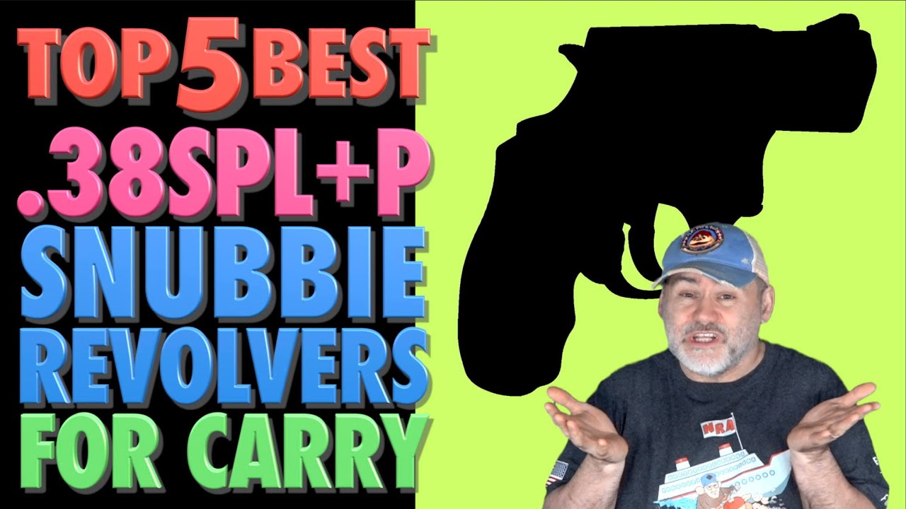 ПЯТЬ ЛУЧШИХ ..38SPL+P револьверов Snubbie! (+ляпы)