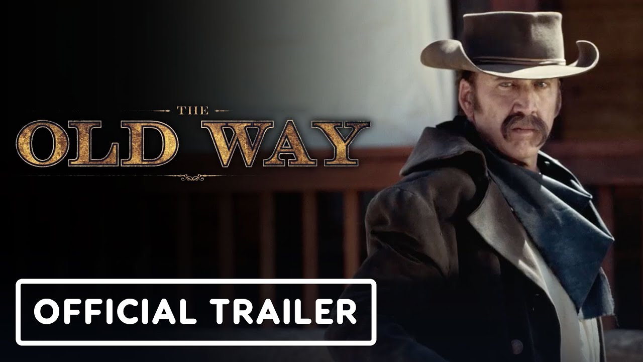 The Old Way - Official Trailer (2023) Nicolas Cage, Ryan Kiera Armstrong